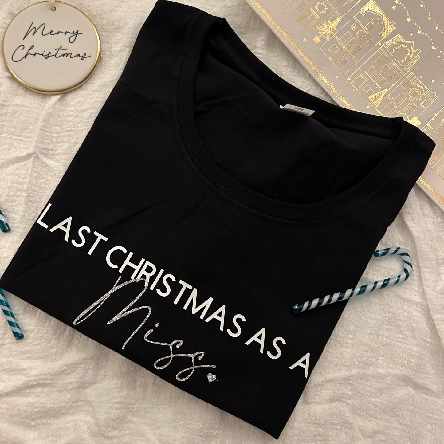 PRE ORDER Last Christmas as a Miss Tee