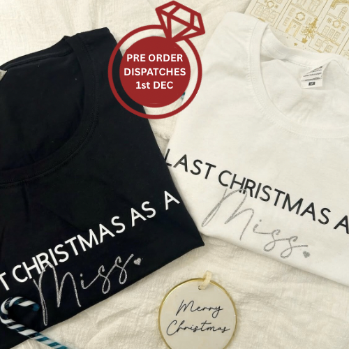 PRE ORDER Last Christmas as a Miss Tee