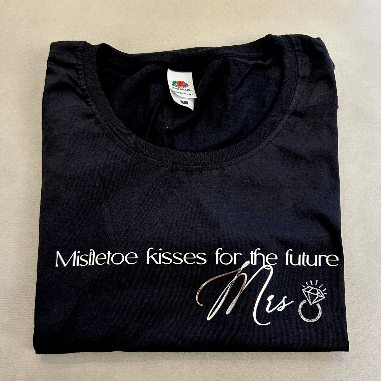 PRE ORDER - Mistletoe Kisses for the future Mrs christmas Tee